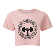 Load image into Gallery viewer, Girls Just Wanna Have Guns Cropped T-Shirt
