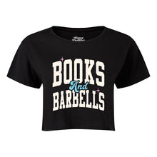 Load image into Gallery viewer, Books &amp; Barbells Cropped T-Shirt
